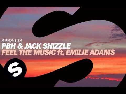 PBH & Jack Shizzle - Feel The Music ft Emilie Adams - UCpDJl2EmP7Oh90Vylx0dZtA