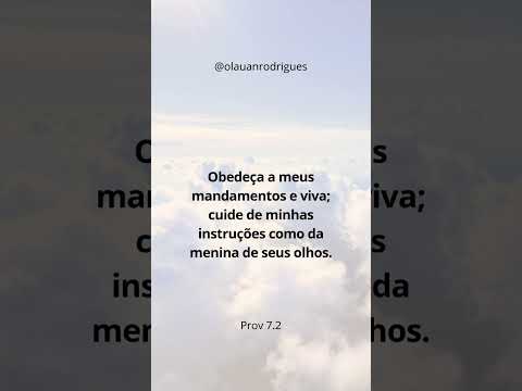 Obedeça a meus mandamentos e viva; cuide...Prov 7.2 #versiculo #biblia Siga @olauanrodrigues