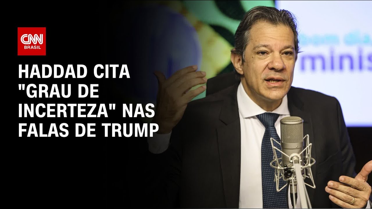 Haddad sobre as falas de Trump Grau de incerteza | CNN 360º