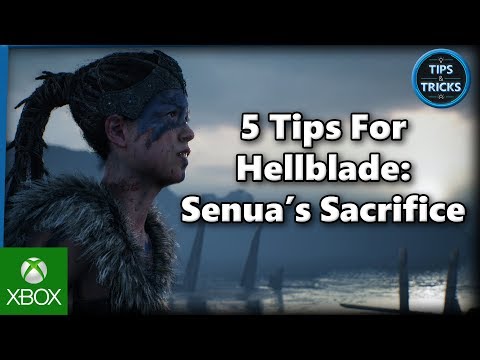 Tips and Tricks - 5 Tips for Hellblade: Senua's Sacrifice