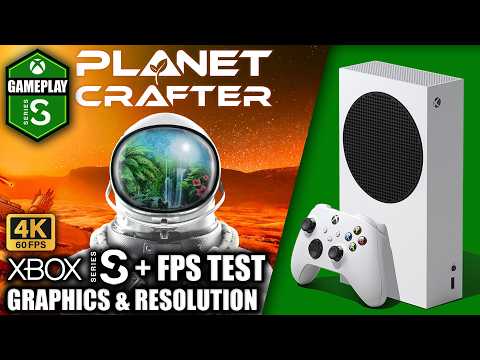 The Planet Crafter - Xbox Series S Gameplay + FPS Test