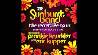 The Sunburst Band - The Secret Life of Us (Frankie Knuckles & Eric Kupper's Director's Cut Mix)