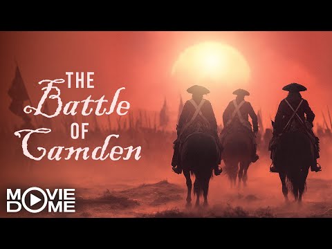 THE BATTLE OF CAMDEN - (war history documentary) - FULL DOCUMENTARY
