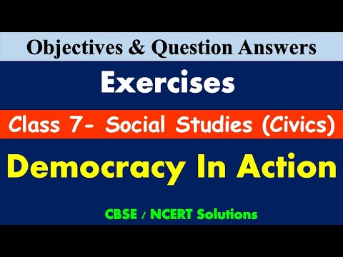 Democracy In Action| Class 7 – Social Studies : Civics | MCQ’s & Question Answers | CBSE | Civics