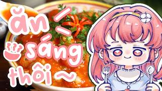 Nghỉ zải lao ăn ún cáiiii~ chào bủi sáng~ MORNING~