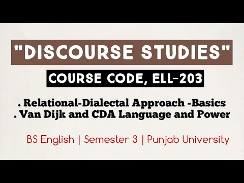 Van Dijk and CDA language and power | Relational Dialectal Approach Basics | ELL-203 