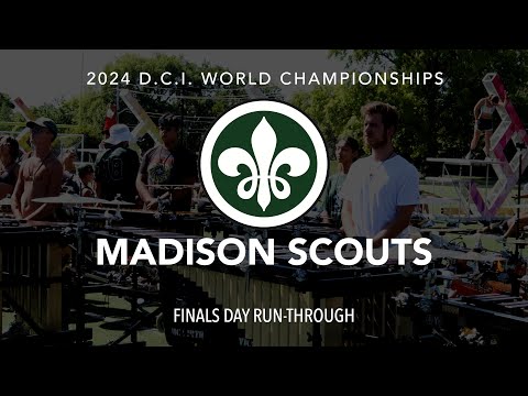 DCI 2024 Madison Scouts Full Run  (UPDATED)