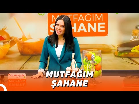 Özlem & Yasin ile Mutfağım Şahane - 08 Mart 2022