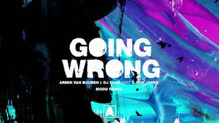 Armin van Buuren & DJ Shah feat. Chris Jones - Going Wrong (Modd Remix)