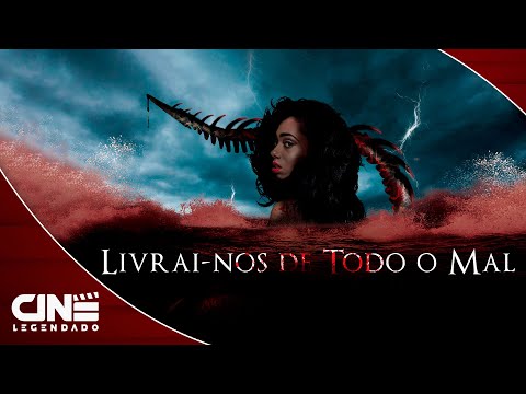 Livrai-nos de Todo o Mal (2017) - FILME COMPLETO E GRÁTIS - Terror | Cine Legendado