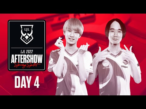 LJL 2022 Spring Split Day 4 Aftershow