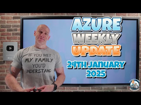 Azure Update - 24th January 2025