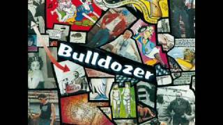Bulldozer - Oh yeah, Oh no!
