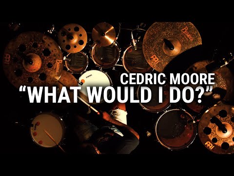 Meinl Cymbals - Cedric Moore - "What Would I Do?"