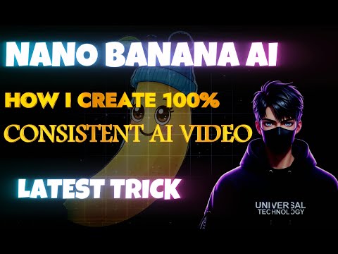 NANO BANANA AI: The Secret to Consistent & Accurate AI  Images & Videos!