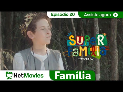 Super Família - Ep. 20 - SÉRIE COMPLETA E GRÁTIS | NetMovies Família