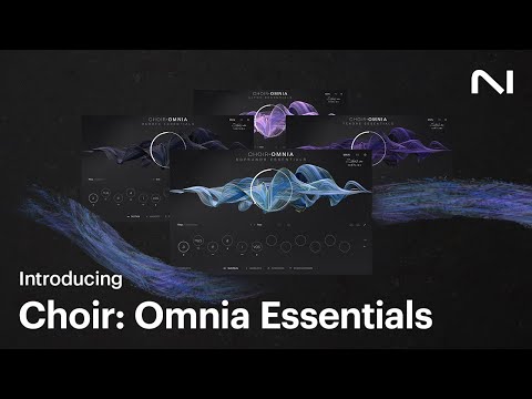 Introducing Choir: Omnia Essentials | Native Instruments