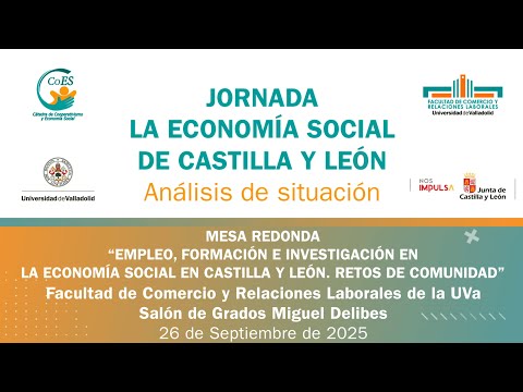 Miniatura del video titulado MESA REDONDA. EMPLEO, FORMACIÓN E INVESTIGACIÓN EN LA ECONOMÍA SOCIAL EN CASTILLA Y LEÓN