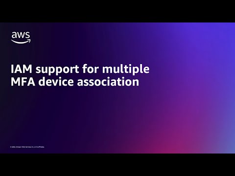 Tutorial: AWS Identity and Access Management (IAM) support for multiple MFA devices