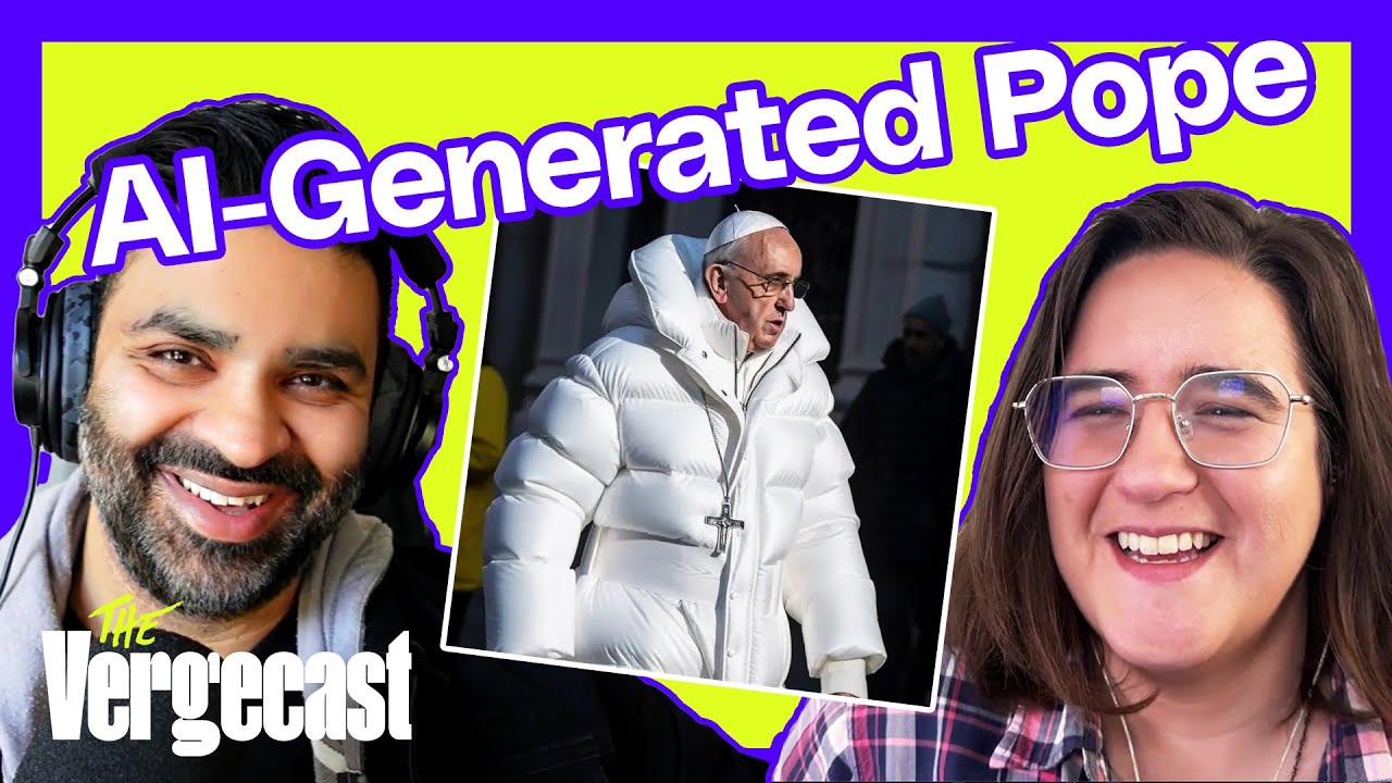 The swagged-out pope is an AI fake | The Vergecast