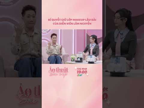 Tuyệt chiêu giúp Lâm Nguyễn giữ lớp makeup cả ngày mà không lo bị trôi là gì!?#HTV #hariwon