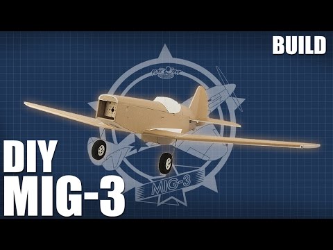 DIY FT MiG-3 - Build | Flite Test - UC9zTuyWffK9ckEz1216noAw