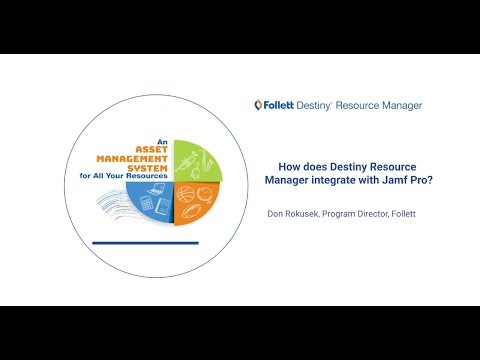 Follett Destiny Resource Manager Jamf Pro Integration