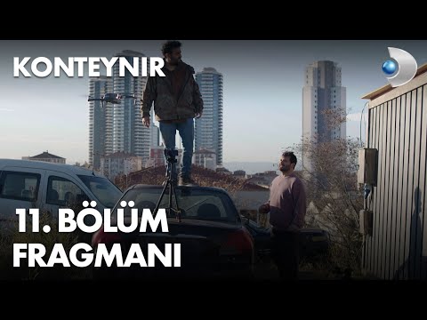 Konteynır 11. Bölüm Fragmanı