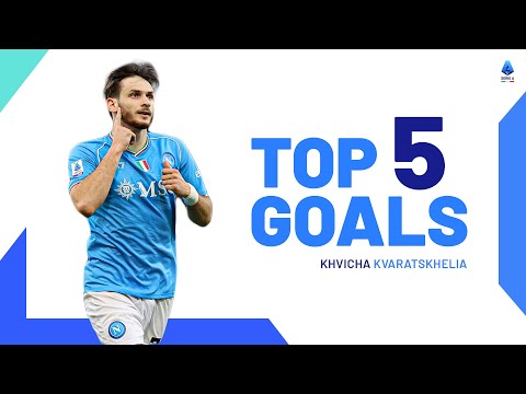 Khvischa Kvaratskhelia's Top 5 Goals of the Season | Serie A 2023/24