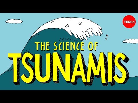 How tsunamis work - Alex Gendler - UCsooa4yRKGN_zEE8iknghZA