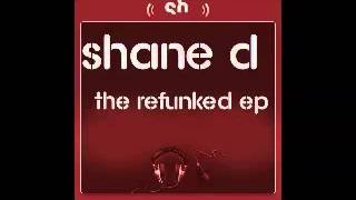 Shane D - Return of the Jack (Main Mix) - The Refunked EP