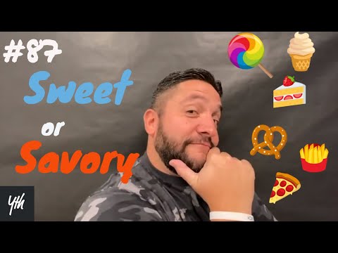 Episode 87 - THIS OR THAT - Sweet or Savory