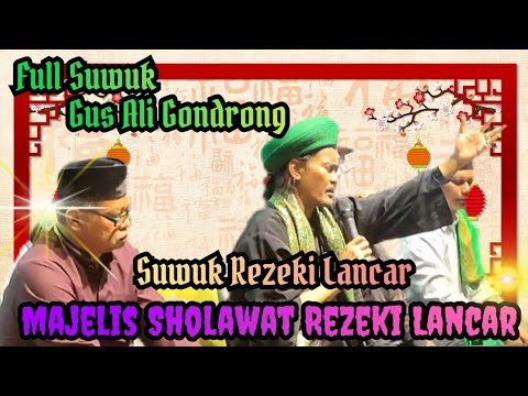 Gus Ali Gondrong || Full Suwuk Rezeki Lancar Majelis Sholawat #suwuk