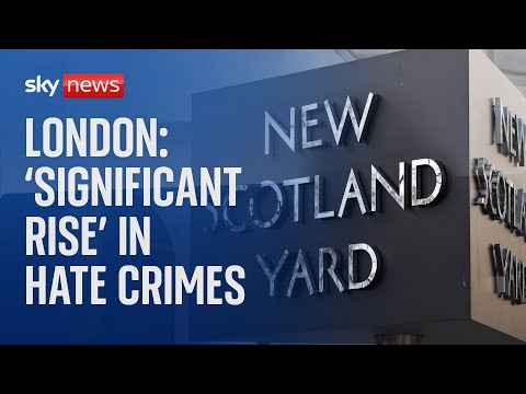 London sees 'significant increase' in hate crimes