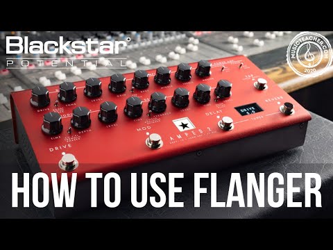 How to Use Flanger with AMPED 2 | Blackstar Potential Lesson