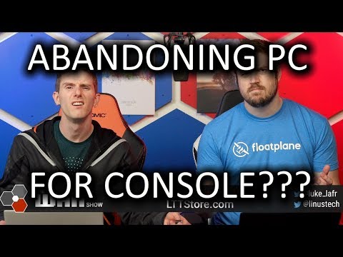 20 Million PC gamers to switch to console - WAN Show April 26, 2019 - UCXuqSBlHAE6Xw-yeJA0Tunw