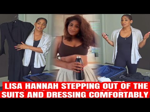 Lisa Hannah Stepping Out Of The Suits And Into Her Comfort Zone Packing For Her Vacation 