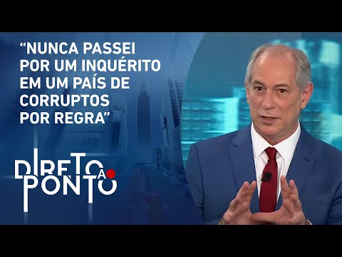 Ciro Gomes: “Nunca envergonhei nenhum dos meu eleitores” | DIRETO AO PONTO