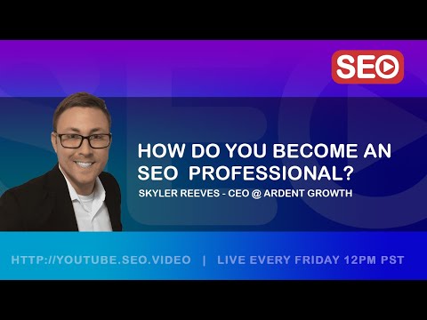 ? How To Become an SEO Expert: Skyler Reeves - Founder @ Ardent Growth, Answers the Question!