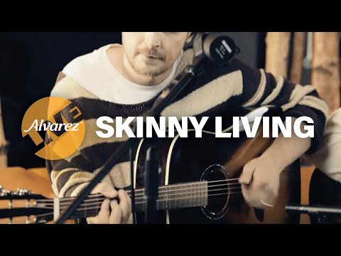 Alvarez Live: Skinny Living