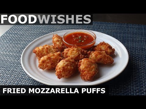 Fried Mozzarella Puffs - Food Wishes