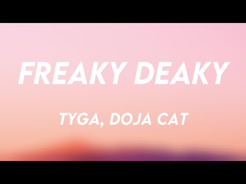 Freaky Deaky - Tyga, Doja Cat {Lyrics Video} 💞