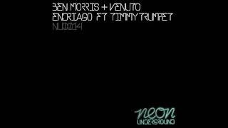 Ben Morris & Venuto - Endriago ft Timmy Trumpet