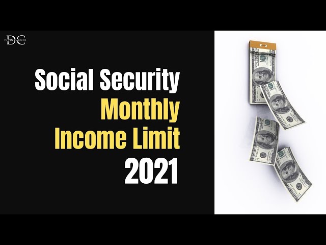 What Is The Social Security Earnings Limit For 2021