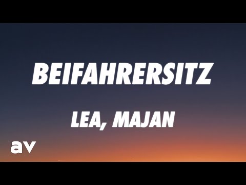 LEA, MAJAN - Beifahrersitz (Lyrics)