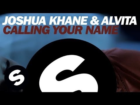 Joshua Khane & Alvita - Calling Your Name (Original Mix) - UCpDJl2EmP7Oh90Vylx0dZtA