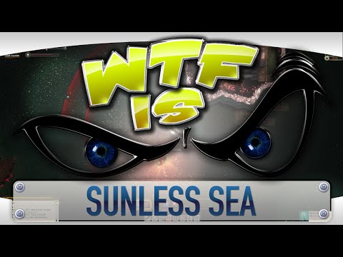 ► WTF Is... - Sunless Sea ? - UCy1Ms_5qBTawC-k7PVjHXKQ