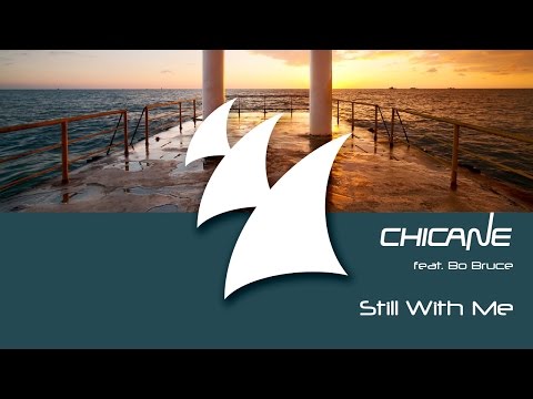 Chicane feat. Bo Bruce - Still With Me (Van Hoog Edit) - UCGZXYc32ri4D0gSLPf2pZXQ