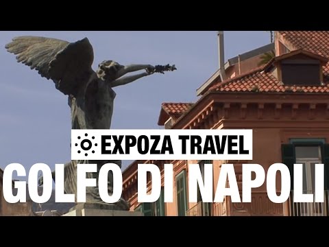 Golfo di Napoli (Italy) Vacation Travel Video Guide - UC3o_gaqvLoPSRVMc2GmkDrg