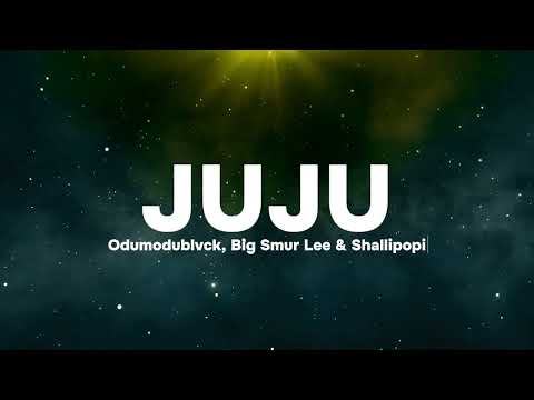 Odumodublvck, Big Smur Lee & Shallipopi - JUJU [Mama sent a photo] (Official lyrics video)